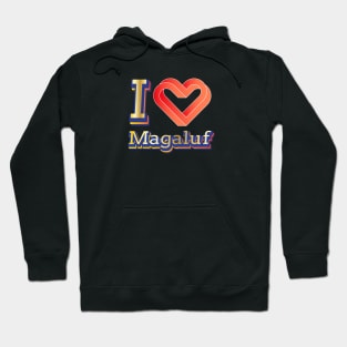 I love Magaluf Hoodie